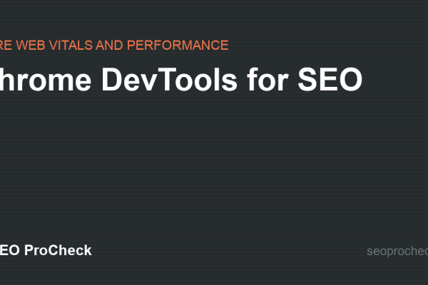 Chrome DevTools for SEO