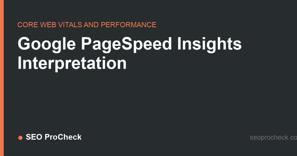 Google pagespeed insights interpretation 2 Google pagespeed insights interpretation