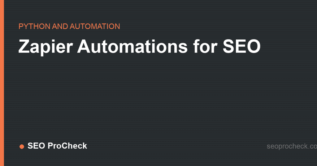 Zapier automations for seo 2 Zapier automations for seo