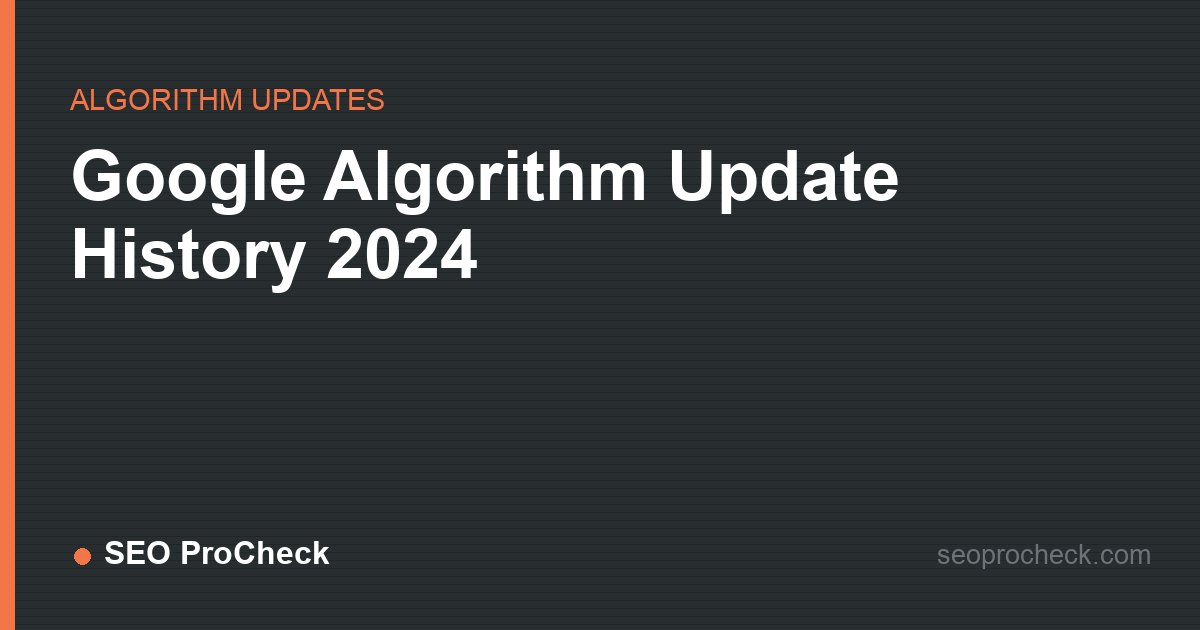Google algorithm update history 2024
