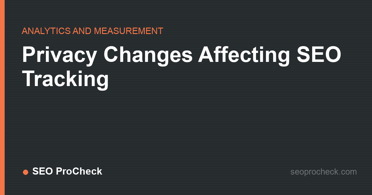Privacy changes affecting seo tracking