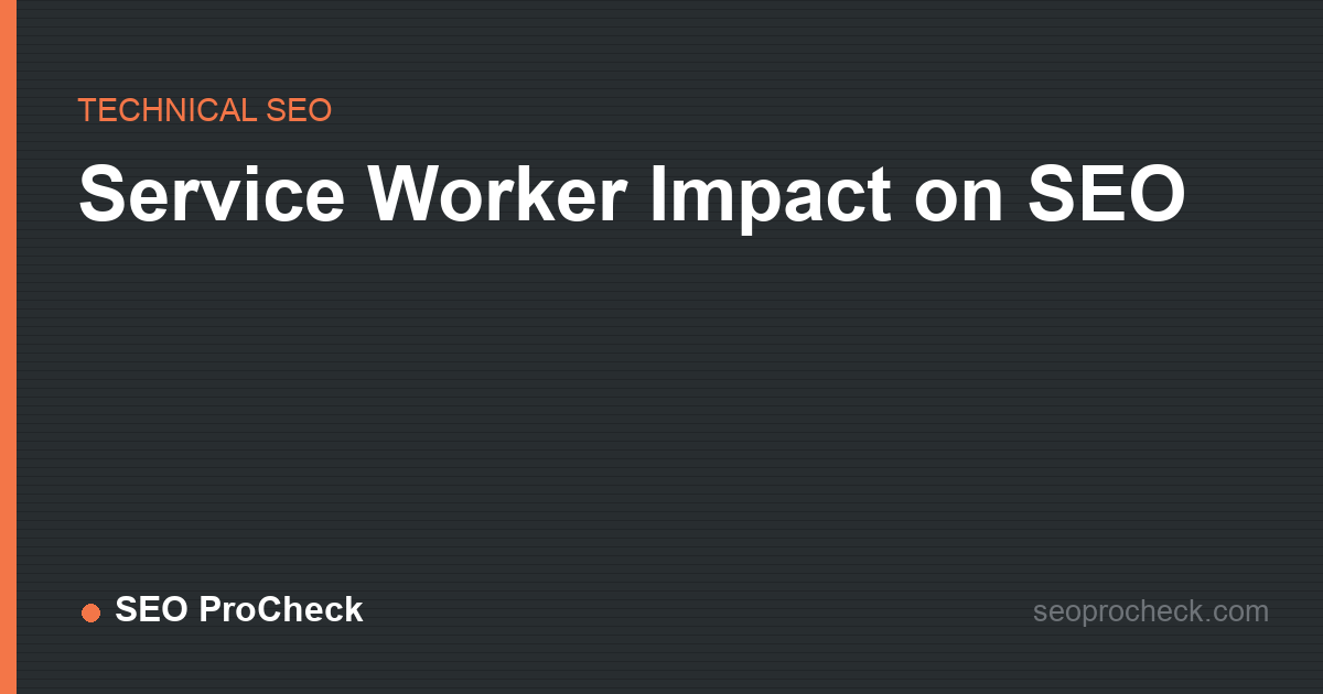 Service worker impact on seo