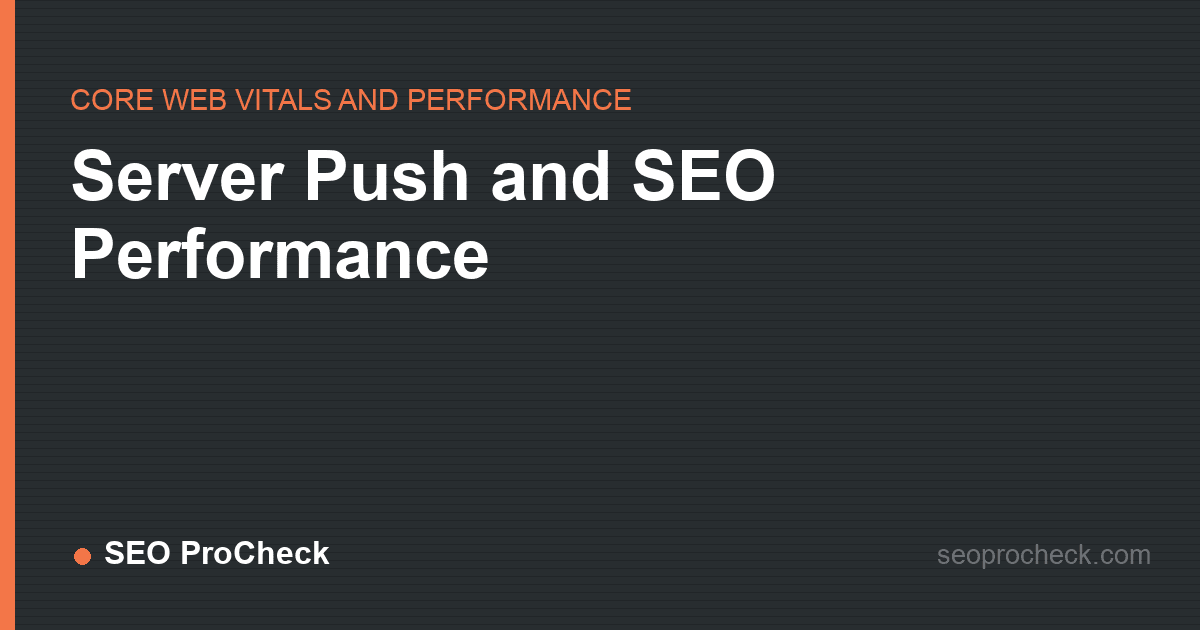 Server push and seo performance