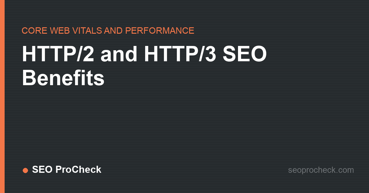 Http/2 and http/3 seo benefits