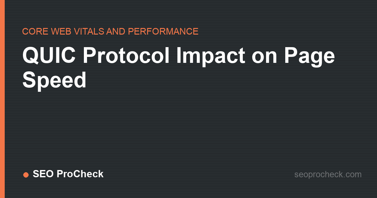 Quic protocol impact on page speed