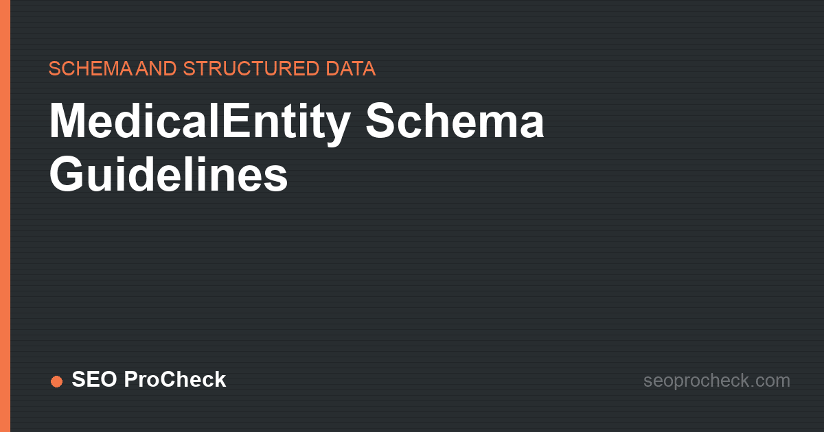 Medicalentity schema guidelines