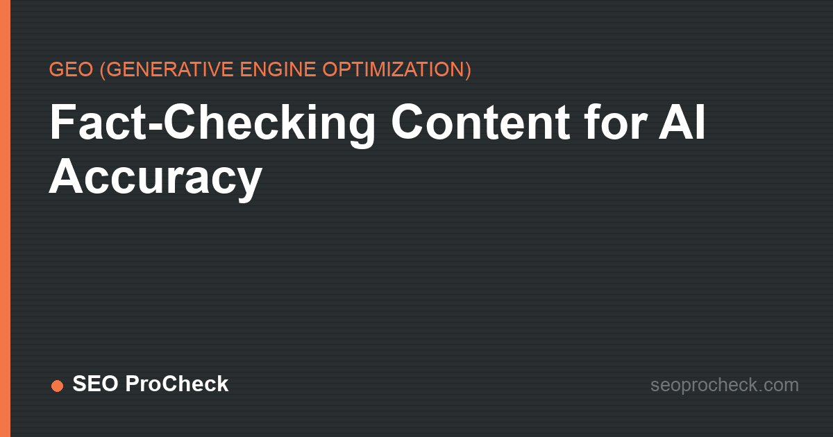 Fact-checking content for ai accuracy