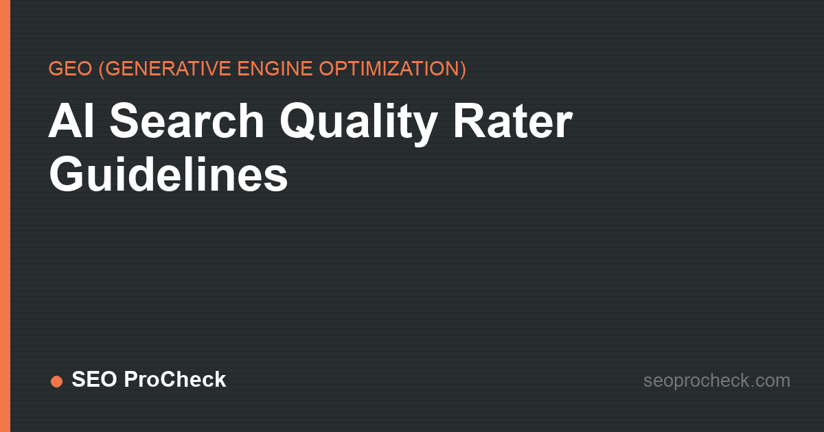 Ai search quality rater guidelines