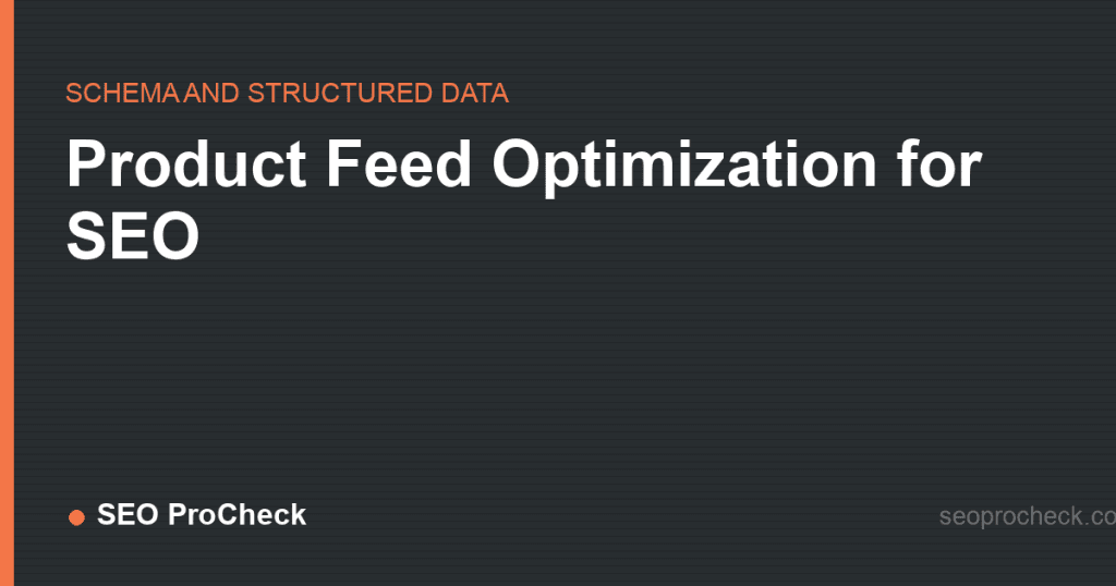 Product feed optimization for seo 2 Product feed optimization for seo