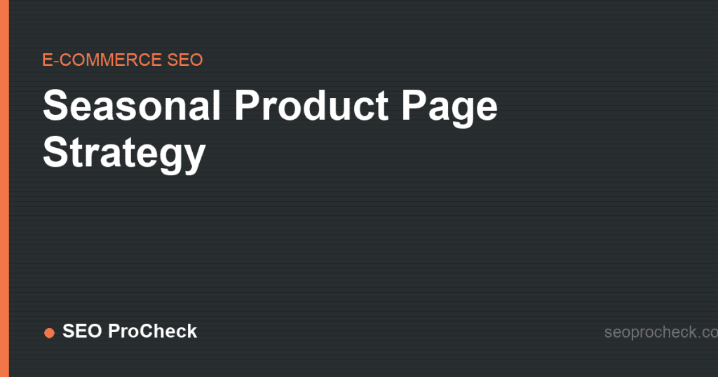 Seasonal product page strategy 2 Seasonal product page strategy