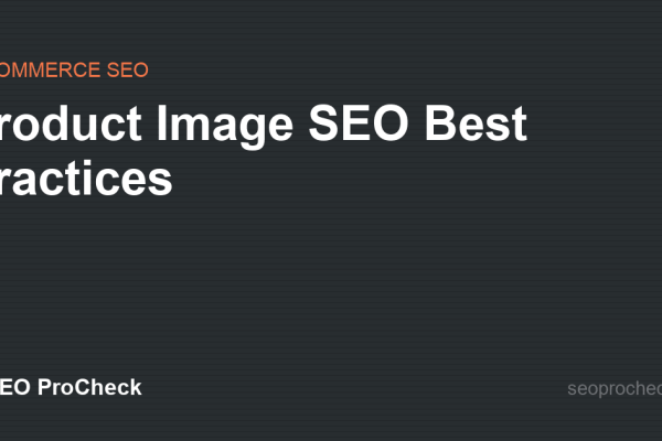 Product Image SEO Best Practices