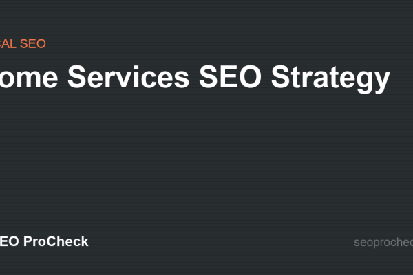 Home Services SEO Strategy