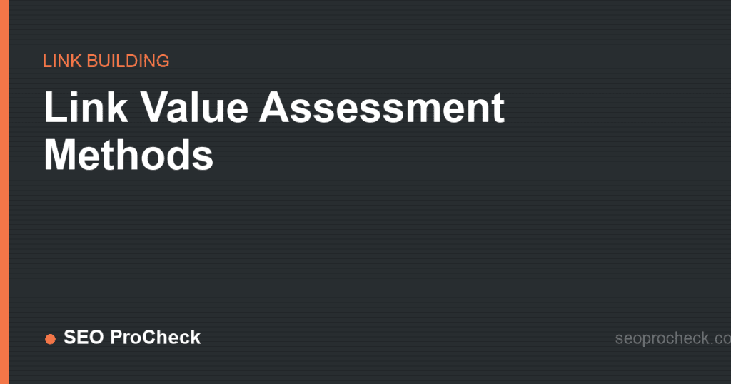 Link value assessment methods 2 Link value assessment methods