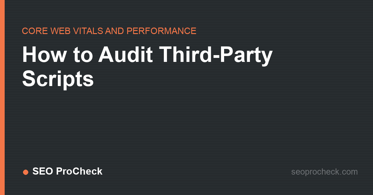 How to audit third-party scripts