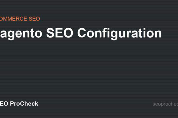 Magento SEO Configuration