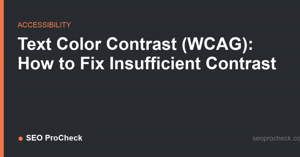 Text color contrast (wcag): how to fix insufficient contrast 2 Text color contrast (wcag): how to fix insufficient contrast