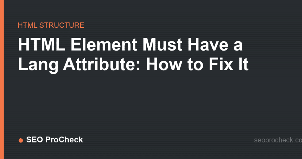 Html element must have a lang attribute: how to fix it 2 Html element must have a lang attribute: how to fix it