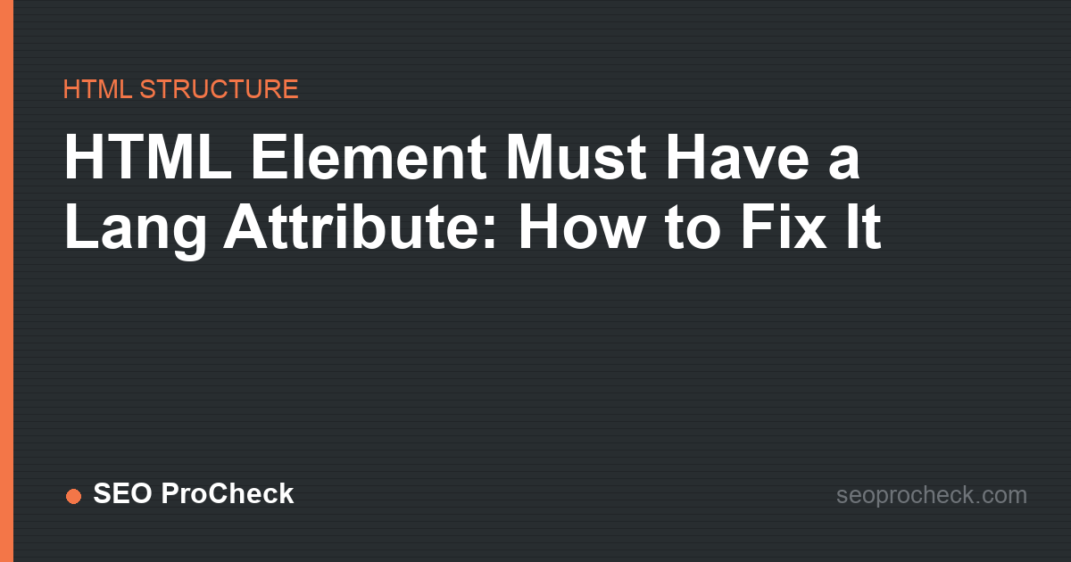 Html element must have a lang attribute: how to fix it