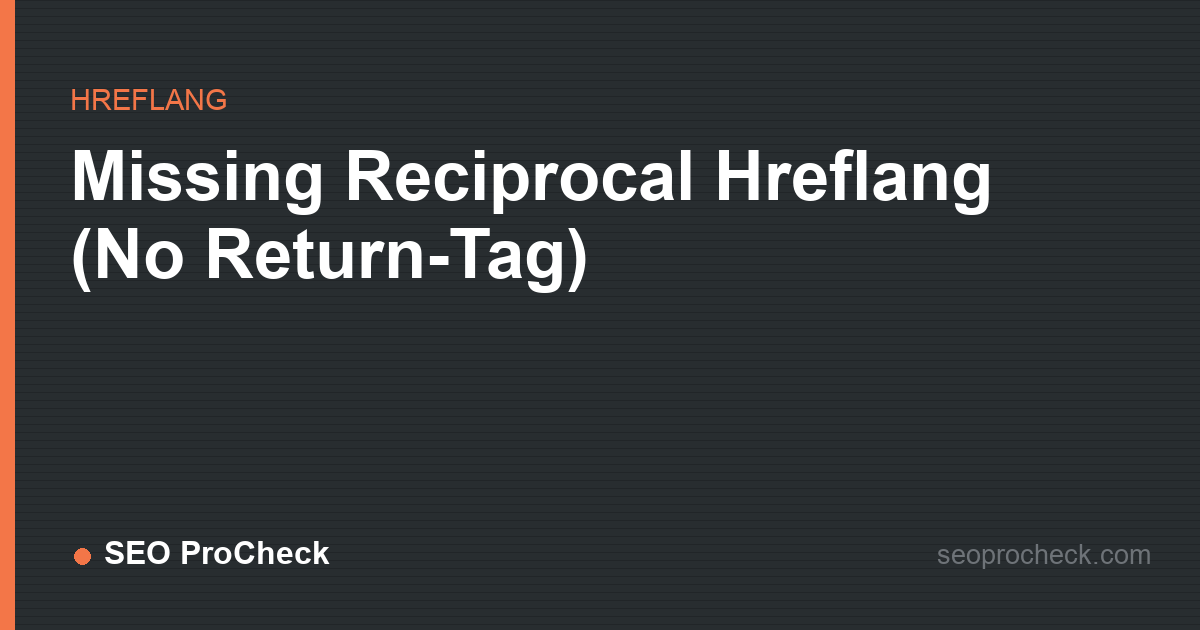 Missing reciprocal hreflang (no return-tag)