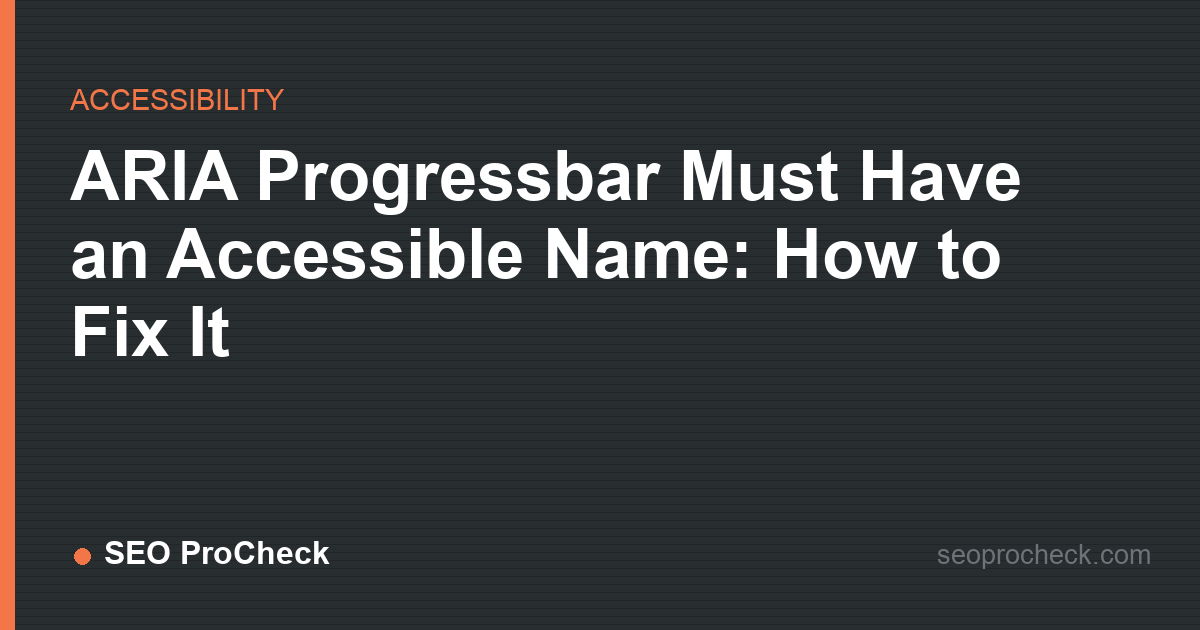 Aria progressbar must have an accessible name: how to fix it