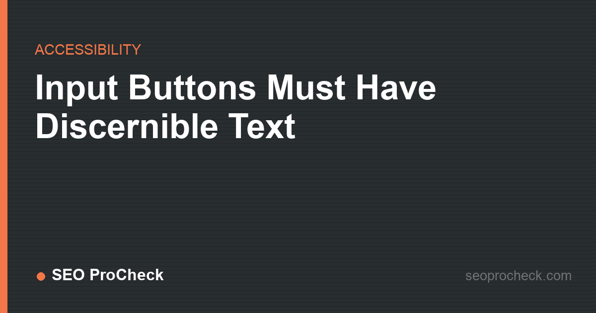 Input buttons must have discernible text