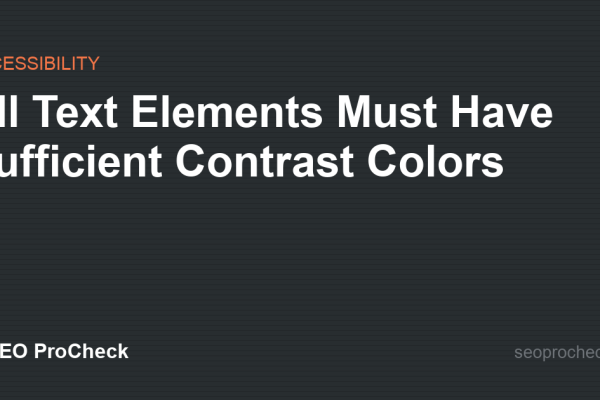 All Text Elements Must Have Sufficient Contrast Colors