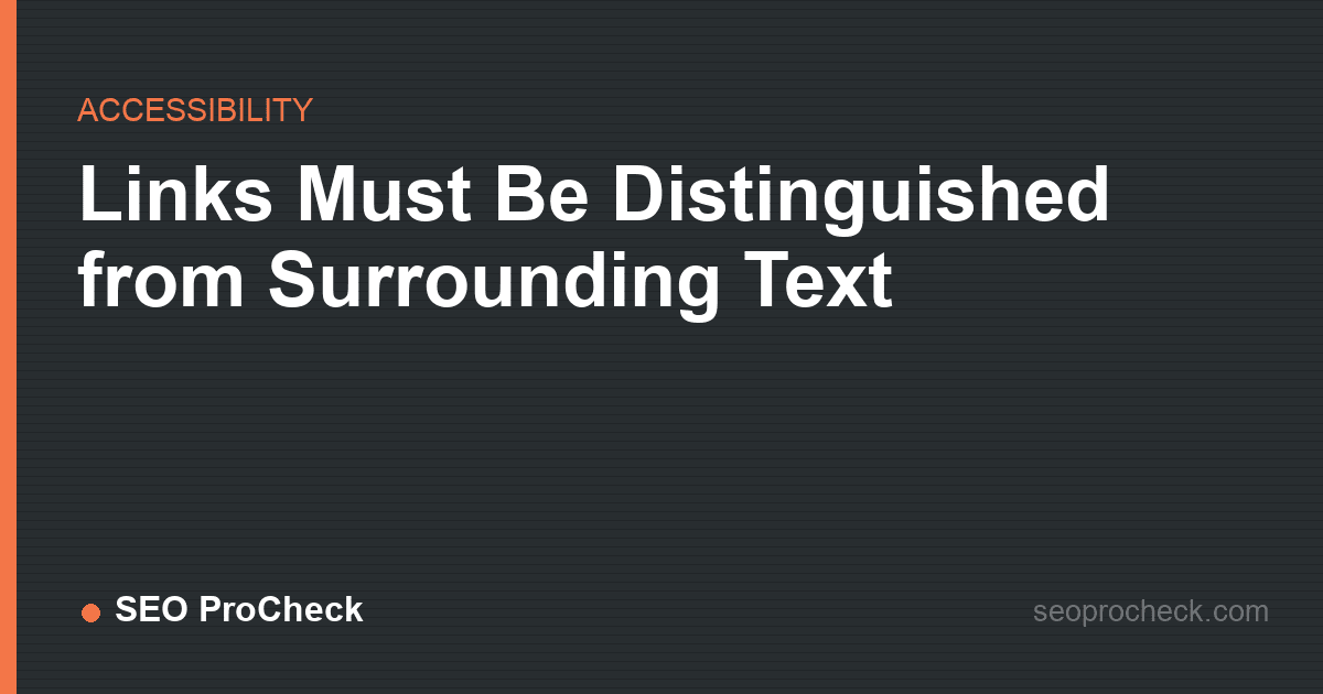 Links must be distinguished from surrounding text
