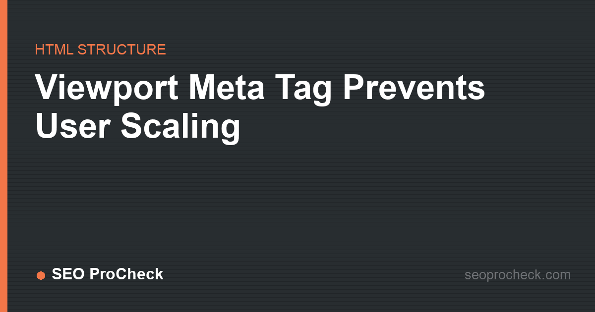 Viewport meta tag prevents user scaling