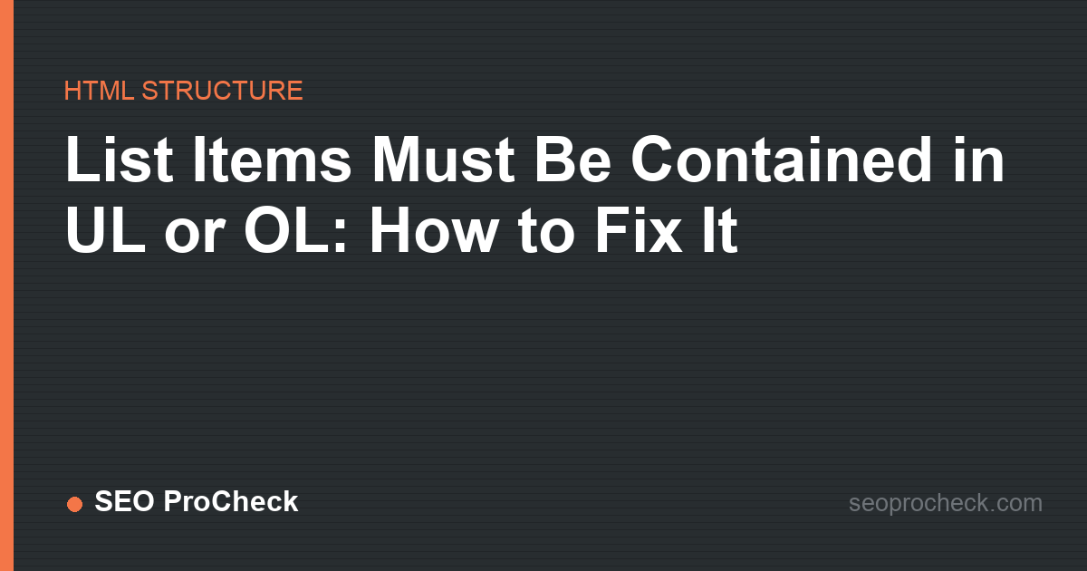 List items must be contained in ul or ol: how to fix it
