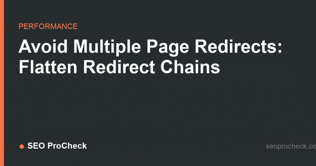 Avoid multiple page redirects: flatten redirect chains 2 Avoid multiple page redirects: flatten redirect chains