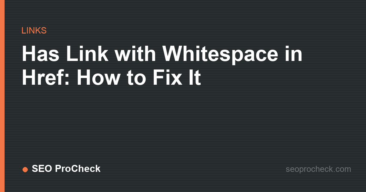 Has link with whitespace in href: how to fix it