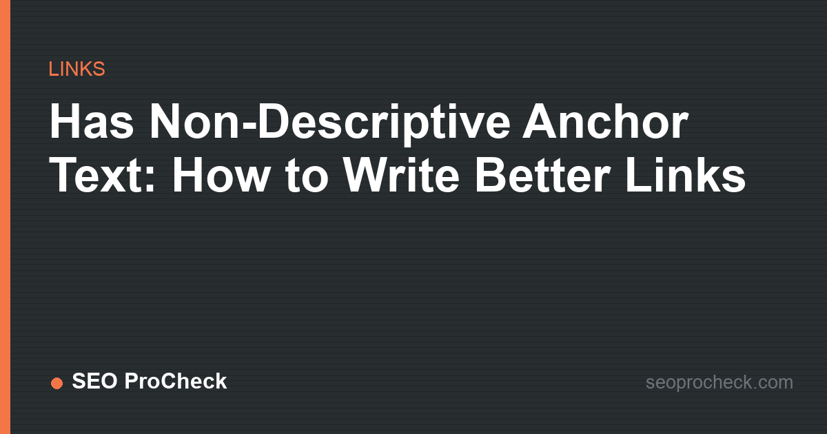 Has non-descriptive anchor text: how to write better links