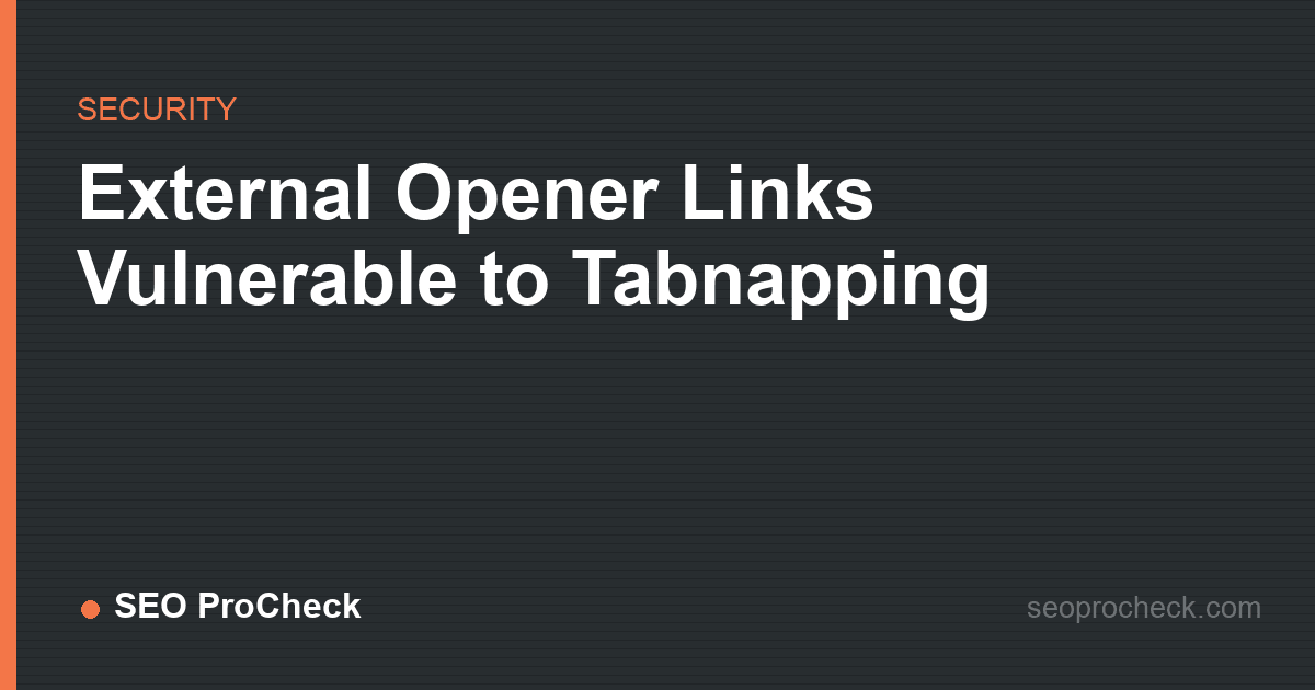 External opener links vulnerable to tabnapping