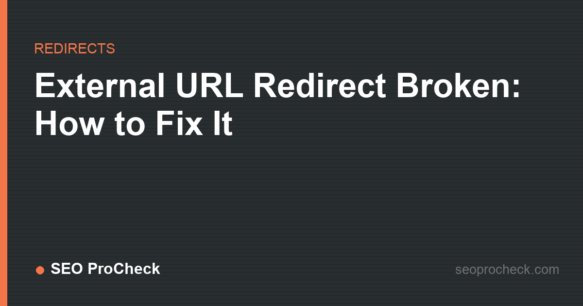 External url redirect broken: how to fix it