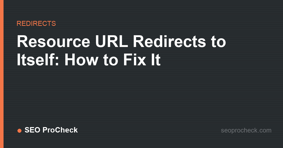 Resource url redirects to itself: how to fix it