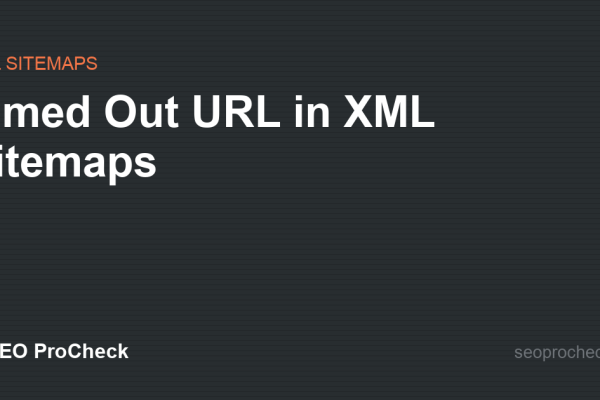 Timed Out URL in XML Sitemaps