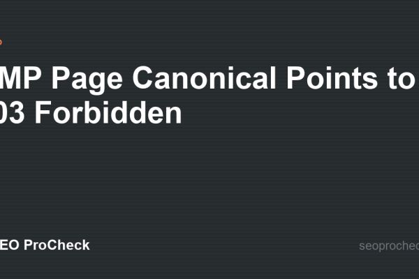 AMP Page Canonical Points to 403 Forbidden