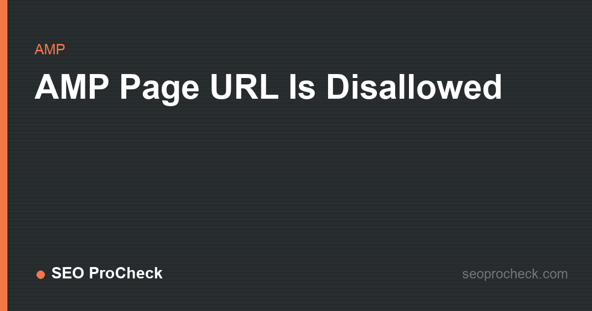 Amp page url is disallowed