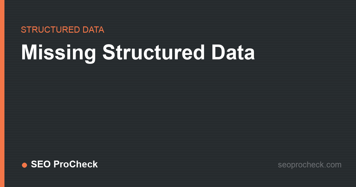 Missing structured data