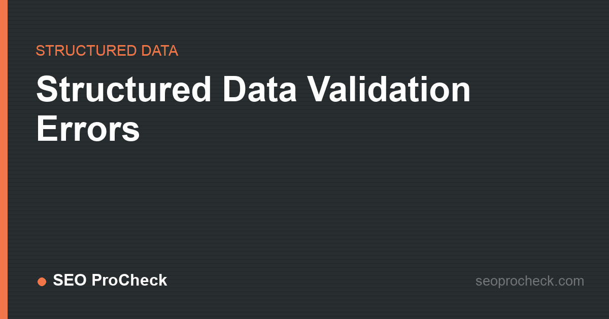 Structured data validation errors