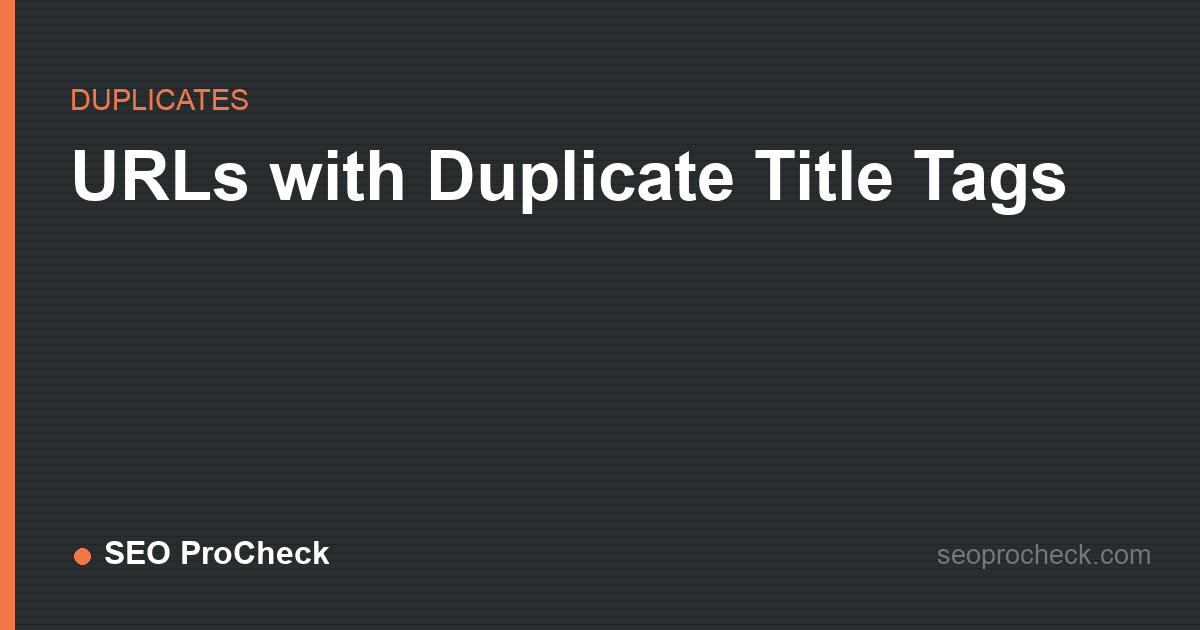 Urls with duplicate title tags
