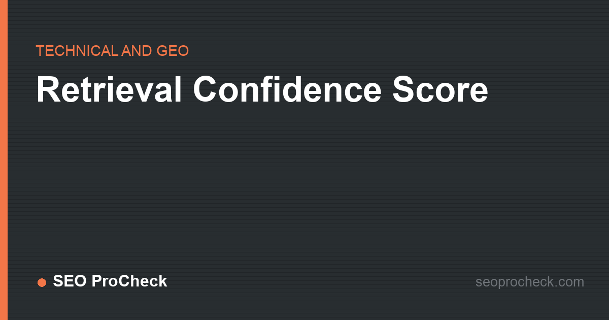 Retrieval confidence score