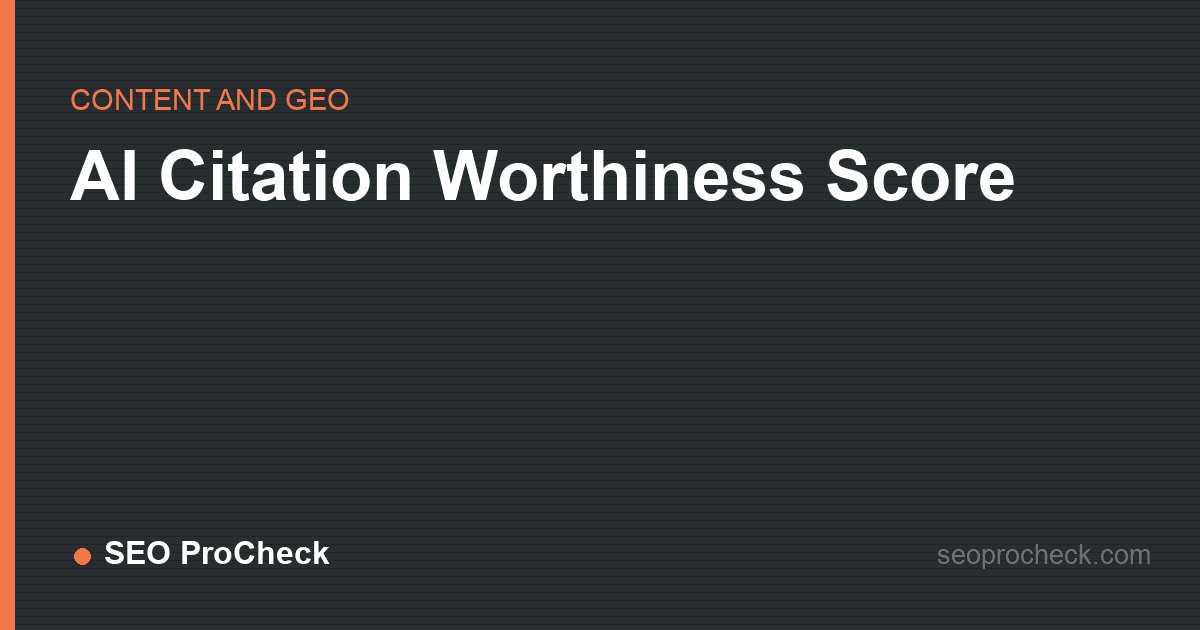 Ai citation worthiness score