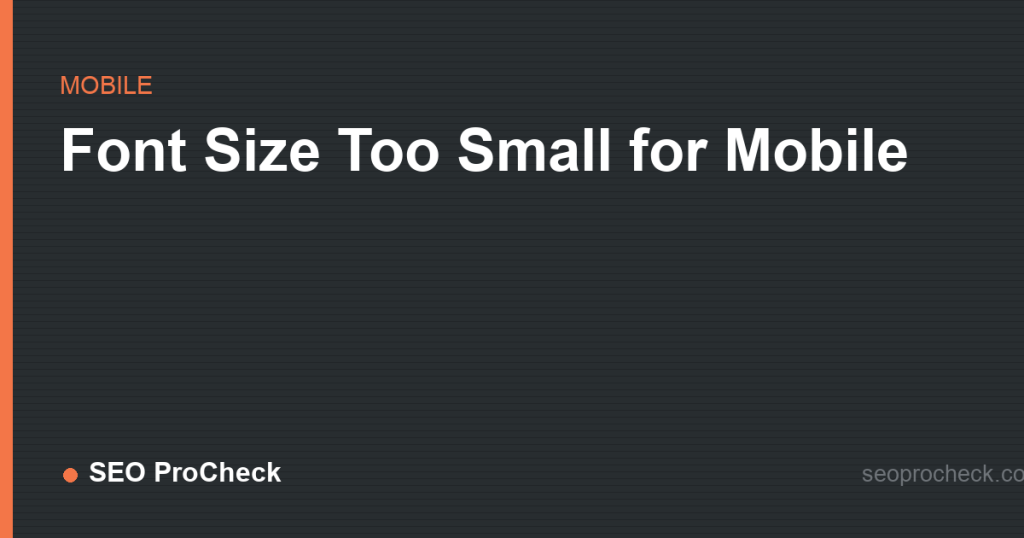 Font size too small for mobile: how to fix it 2 Font size too small for mobile: how to fix it