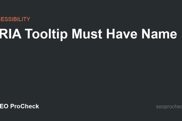 ARIA Tooltip Must Have Name