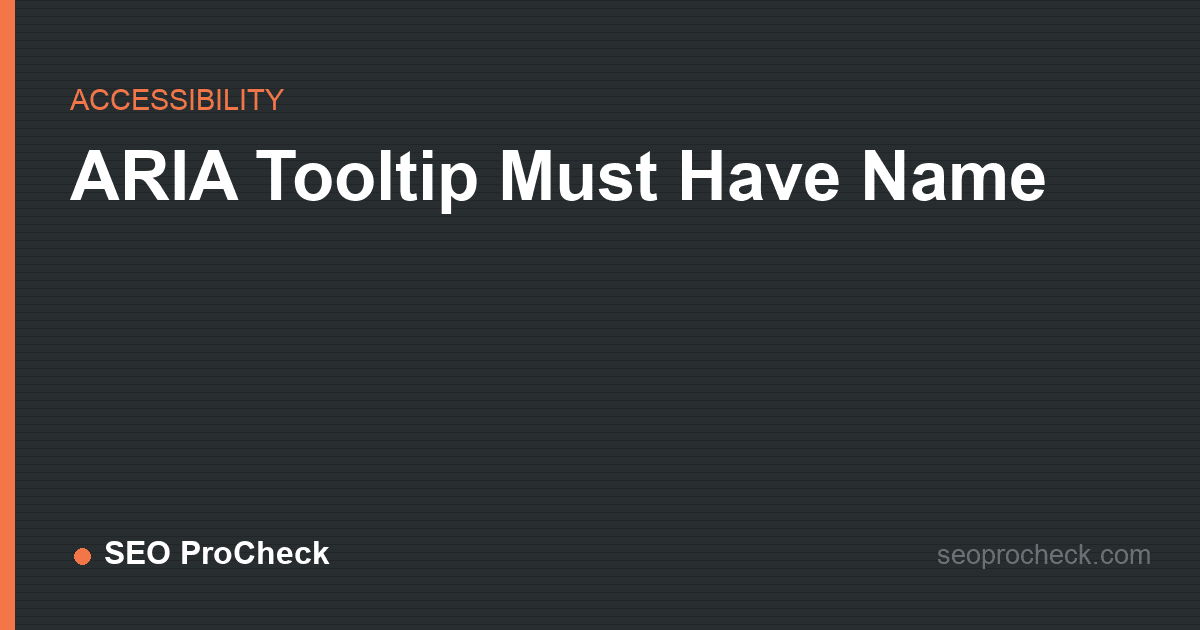 Aria tooltip must have name