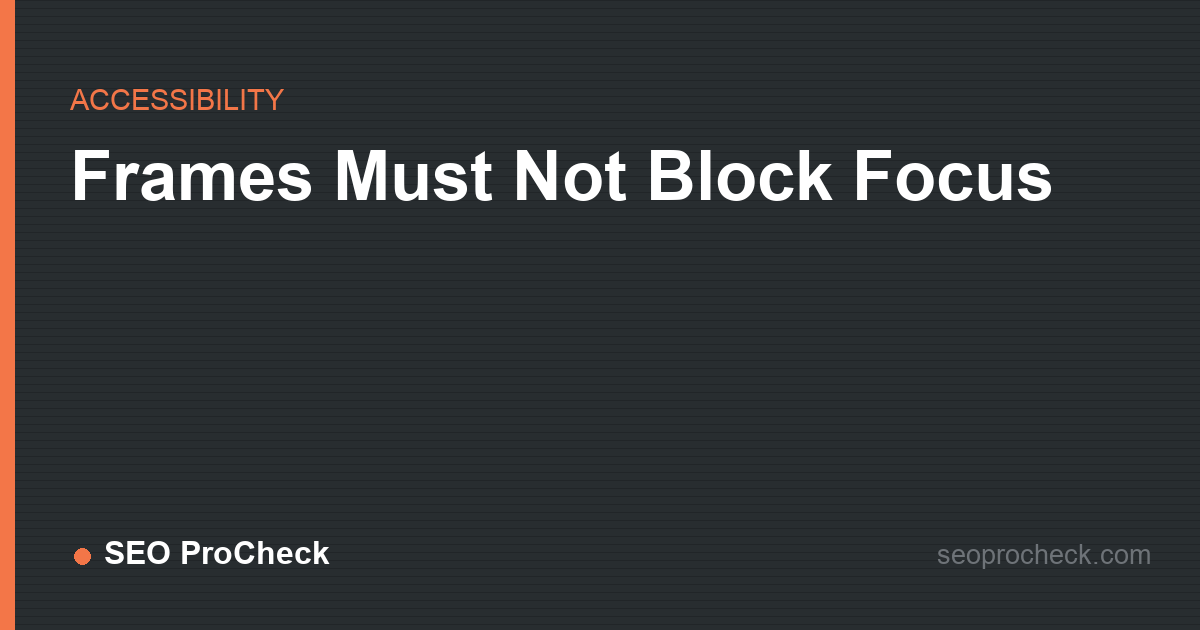 Frames must not block focus