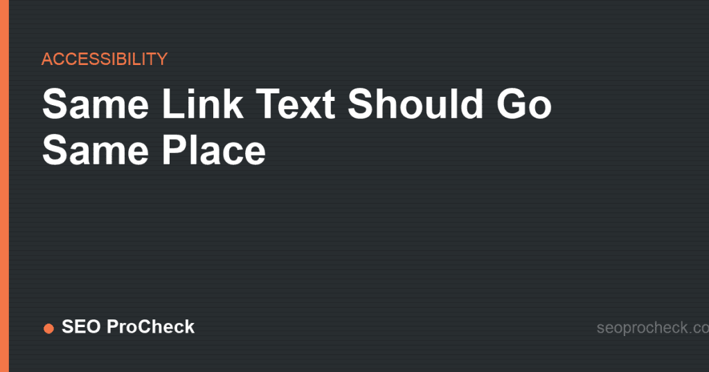 Same link text should go to the same place: how to fix it 2 Same link text should go to the same place: how to fix it