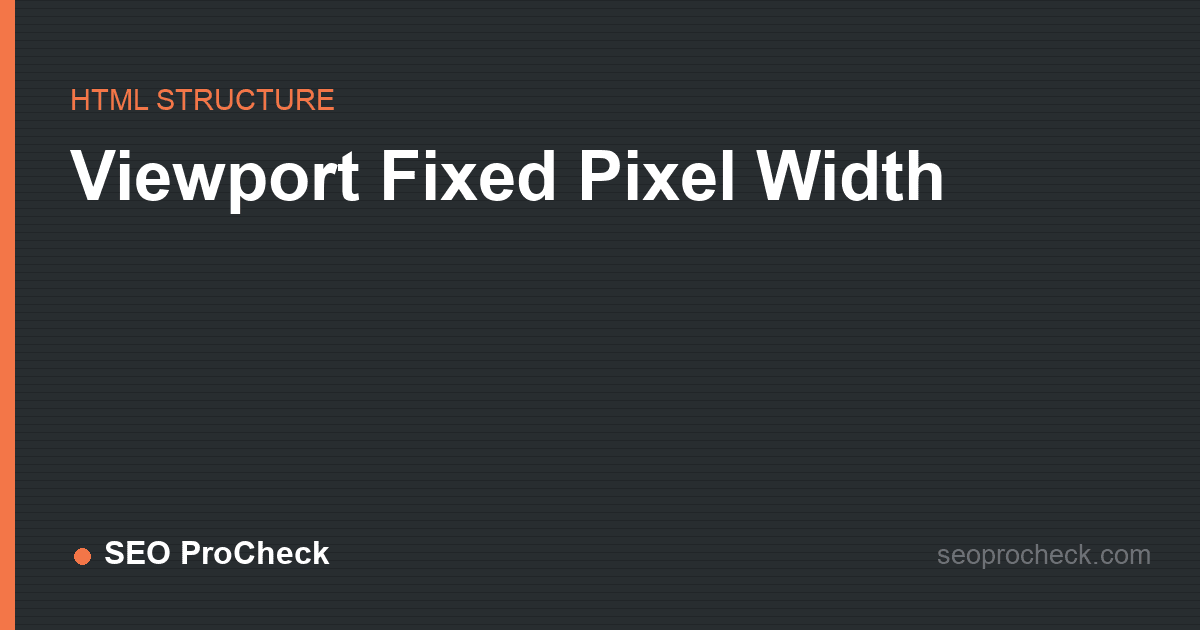Viewport fixed pixel width