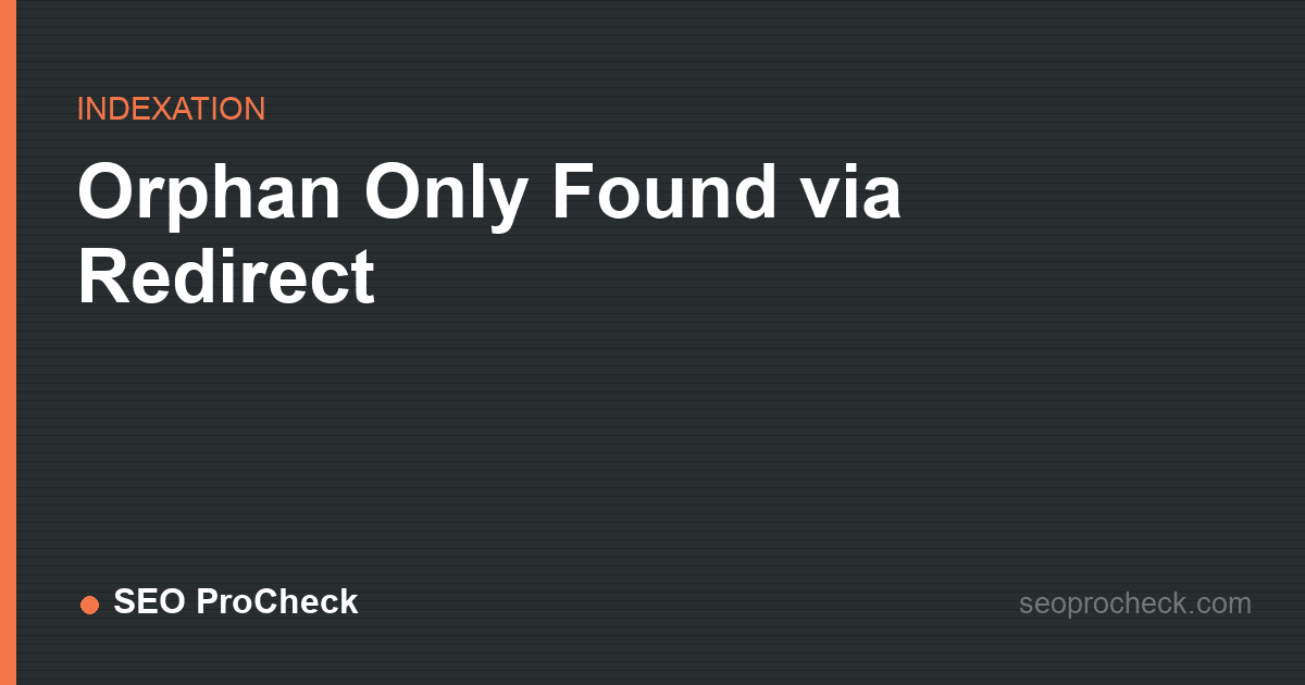 Orphan only found via redirect